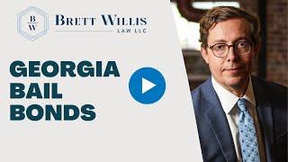 How Do Georgia Bail Bonds Work? | Brett Willis Law