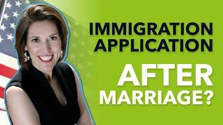 How long do I have to wait to file my immigration application after marriage?