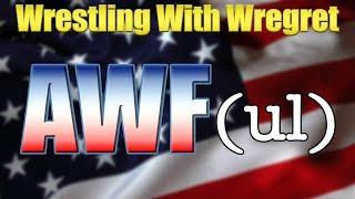 American Wrestling Federation | Wrestling With Wregret