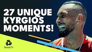 27 Unique Nick Kyrgios ATP Tennis Moments!