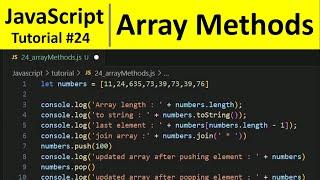 JavaScript Tutorial 24 - Array Methods in JavaScript | Programming For Beginners