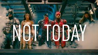 Justice league ► NOT TODAY