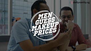 SINGAPOREAN MEN GUESS MAKEUP PRICES | Daily Vanity