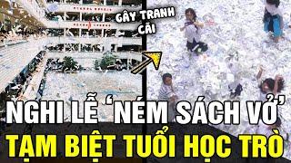 Nghi thức NÉM SÁCH VỞ tạm biệt tuổi học trò: tuyết rơi mùa hè tại các trường học xứ Trung  | TÁM TV