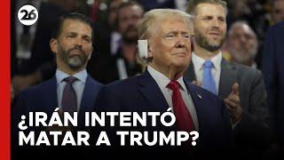  EEUU | ¿IRÁN intentó MATAR A DONALD TRUMP? | #26Global