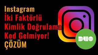 instagram İki Faktörlü Kimlik Doğrulama Kodu Gelmiyor - Duo Mobile Kod Gelmiyor ÇÖZÜM 2021