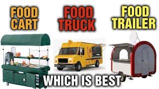 What is The Difference Between a Food Cart and Food truck [ Food truck VS Food Cart VS Food Trailer]