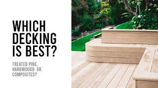 Which decking is best? | Treated, hardwood or composites? #deck