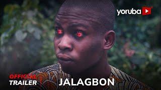 Jalagbon Yoruba Movie 2025   Official Trailer |  Showing Tomorrow Mar 7th On Yorubaplus