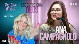 ENCONTRO COM DEUS: ANA CAMPAGNOLO