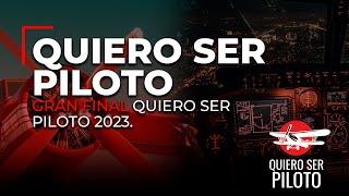 Gran Final Quiero ser piloto 2023