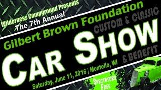 Gilbert Brown Foundation - Custom and Classic Car Show - Wilderness Campground - Montello WI