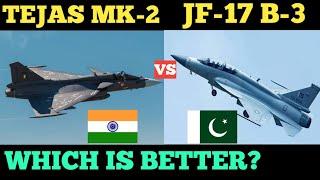 TEJAS MK-2 VS JF17 BLOCK3 FIGHTER JETS SPECIFICATIONS COMPARISON.