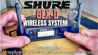 Shure GLX-D/GLX-D Advanced Wireless System - Demo/Overview/Setup/Guide