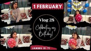 || VLOG 28 || BIRTHDAY VLOG || JAMMU DI TI || Jammu Dogri Vlog ||