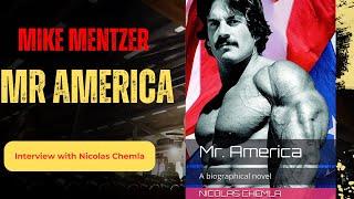 Bodybuilding Legends Podcast #310 - Nicolas Chemla, author of Mister America, Part One