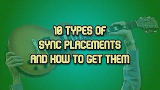 10 Types of Sync Placements, And How to Get Them (Sync Licensing Tips, Music Licensing)