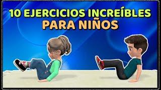 10 EJERCICIOS INCREÍBLES PARA NIÑOS – SUPER CLASE DE EDUCACIÓN FÍSICA