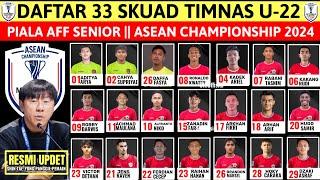 RESMI UPDET TERBARU !! DAFTAR 33 SKUAD TIMNAS U22 PIALA AFF || ASEAN CHMAPIONSIP MITSUBISHI CUP 2024