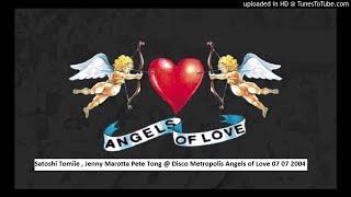 Satoshi Tomiie , Jenny Marotta Pete Tong @ Disco Metropolis Angels of Love 07 07 2004