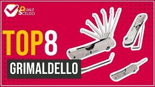 Grimaldello - Top 8 - (QualeScelgo)