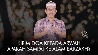 Cangkir Tasawuf Modern eps. 161 -  KIRIM DOA KEPADA ARWAH APAKAH SAMPAI KE ALAM BARZAKH?