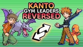 What if the Kanto Gym Leaders were REVERSED?