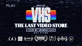 The Last Video Store | a documentary on the World's oldest VHS & DVD rental store