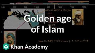 Golden age of Islam | World History | Khan Academy