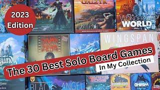 The 30 Best Solo Games in my Collection (2023 Edition)