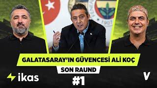 Galatasaray’ın en büyük transferi Ali Koç’un kalması olur | Serdar Ali Çelikler, Ali Ece #1