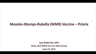 June 22, 2022 ACIP Meeting - Measles, Mumps, and Rubella (MMR) Vaccine