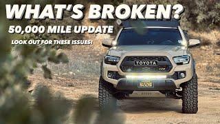Is My Toyota Tacoma BROKEN?!?! - A Quick 50,000 Mile Update On My Overland Built TRD Off-Road