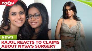 Kajol's STRONG reaction to claims that her daughter Nysa Devgan underwent plastic surgery