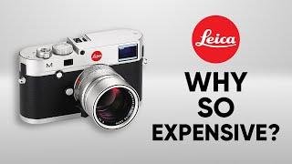 Why Leica Camera is So Expensive