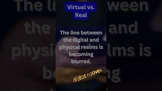 10 VIRTUAL VS REAL  #digitallifestyle #digitaladdiction #digitalnative #teens #teachers #parenting