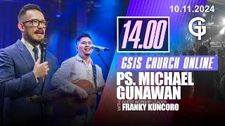 Ibadah Online GSJS 5 - Ps. Michael Gunawan & Franky Kuncoro - Pk.14.00 (10 Nov 2024)