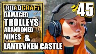 Roadcraft - Look For Damaged Trolleys Near Abandoned Miners & Lantevken Castle, Walkthrough Part 45