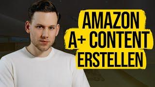 Amazon A+ Content erstellen - Anleitung für Amazon-Verkäufer