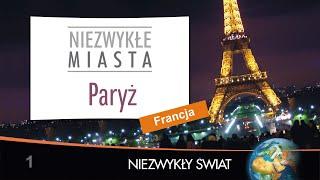 Niezwykly Swiat - Paryż - Lektor PL - 75 min.