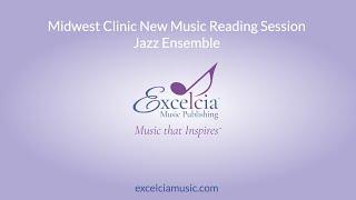 Excelcia Music Publishing New Music Reading Session Midwest Clinic 2020 (Jazz Band)