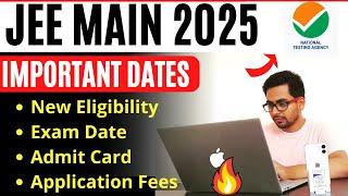 JEE Main 2025 Registration Date, Application Form, Exam Date, Eligibility |Btech Entrance Exam 2025