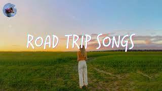 Songs to play on a road trip  Songs to sing in the car & make your road trip fly by