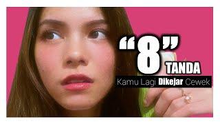 8 Tanda Kamu Lagi Dikejar Wanita