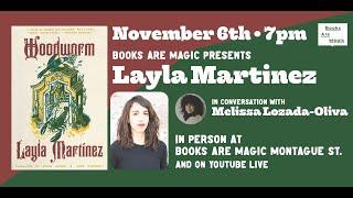 Layla Martinez: Woodworm w/ Melissa Lozada-Oliva