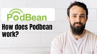 How does Podbean work?