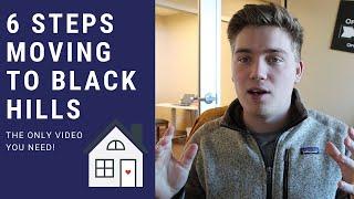 So You Are Moving To Rapid City/Black Hills SD?? 6 Steps To Make It Simple!!