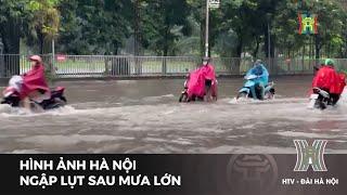 Đường phố Hà Nội ngập lụt sau mưa lớn | Tin tức