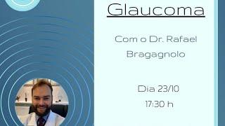 Glaucoma - Dr. Rafael Bragagnolo