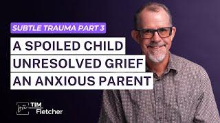 Understanding Trauma - Part 26 - Subtle Trauma Part 3